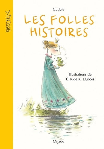Livrenpoche : Les Folles histoires - Gudule - Livre