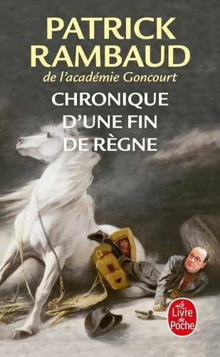 Livrenpoche : Chronique d'une fin de règne - Patrick Rambaud - Livre