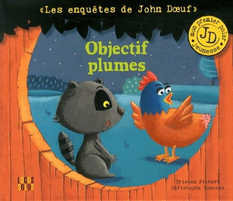Livrenpoche : John Doeuf : Objectif plumes - Christophe Boncens - Livre