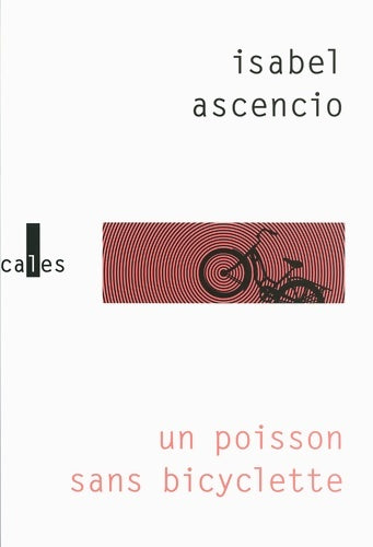 Livrenpoche : Un poisson sans bicyclette - isabel Ascencio - Livre