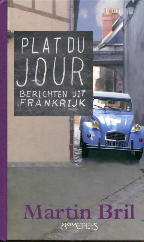 Livrenpoche : Plat du jour. Berichten uit frankrijk - Martin Bril - Livre