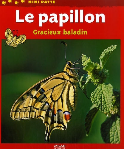 Livrenpoche : Le Papillon. Gracieux baladin - Tracqui - Livre