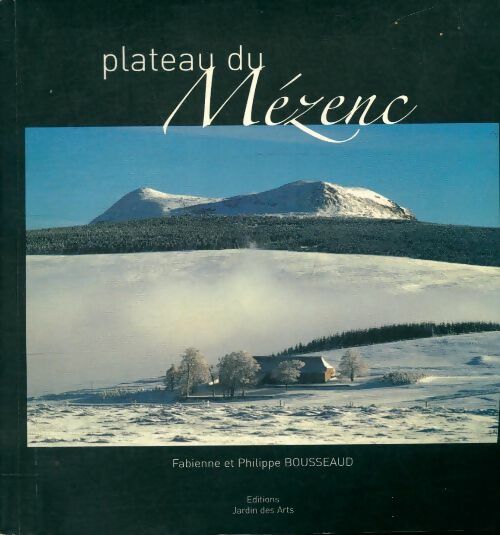 Livrenpoche : Plateau du Mézenc - Philippe Bousseaud - Livre