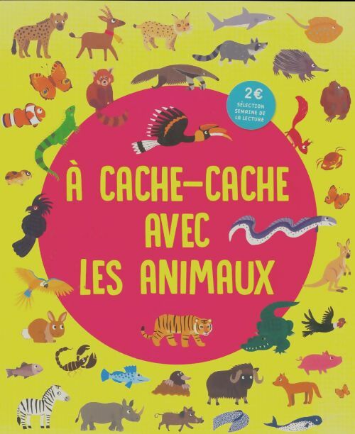 Livrenpoche : A cache-cache avec les animaux - Virginie Chiodo - Livre