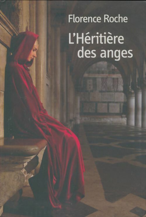 Livrenpoche : L'héritière des anges - Florence Roche - Livre