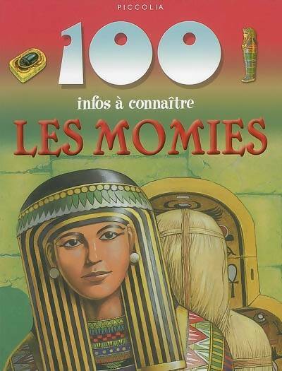 Livrenpoche : 100 infos à connaître : Les momies - Collectif - Livre