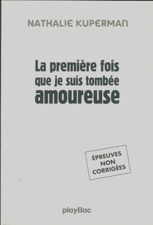 Livrenpoche : La première fois que je suis tombée amoureuse - Nathalie Kuperman - Livre