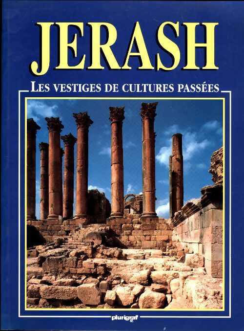 Livrenpoche : Jerash. Les vestiges de cultures passées - Stefania Belloni - Livre