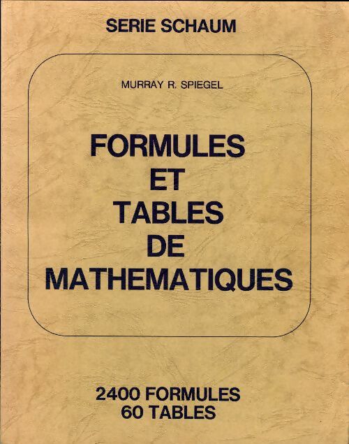 Livrenpoche : Formules et tables de mathématiques. Série Schaum - Murray-R Spiegel - Livre