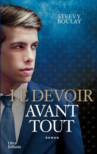 Livrenpoche : Le devoir avant tout - Steevy Boulay - Livre