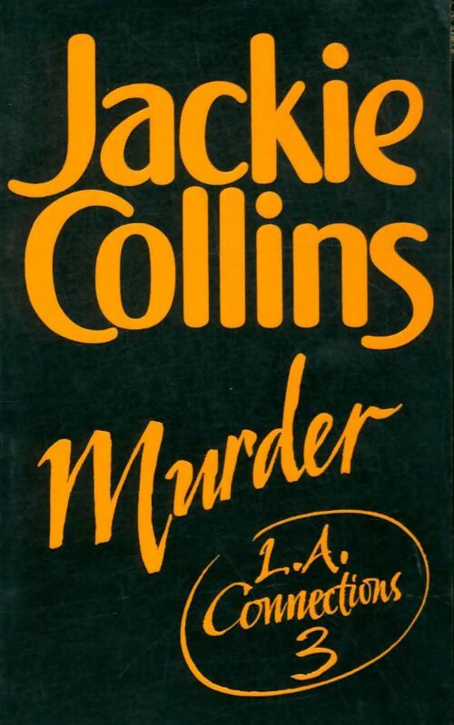 Livrenpoche : L.A. Connections Tome III : Meurtre - Jackie Collins, Roddy Doyle - Livre