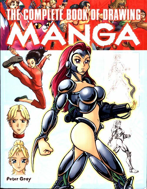 Livrenpoche : The complete book of drawing manga - Peter Gray - Livre