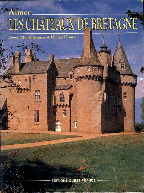 Livrenpoche : Aimer les châteaux de Bretagne - Michaël Jones, Gwyn Meirion-Jones - Livre