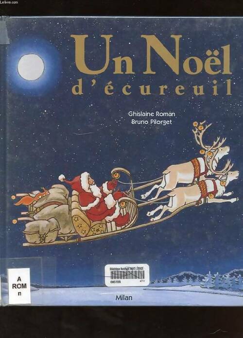 Livrenpoche : Un Noël d ecureuils - Roman-G+Pilorget-B - Livre