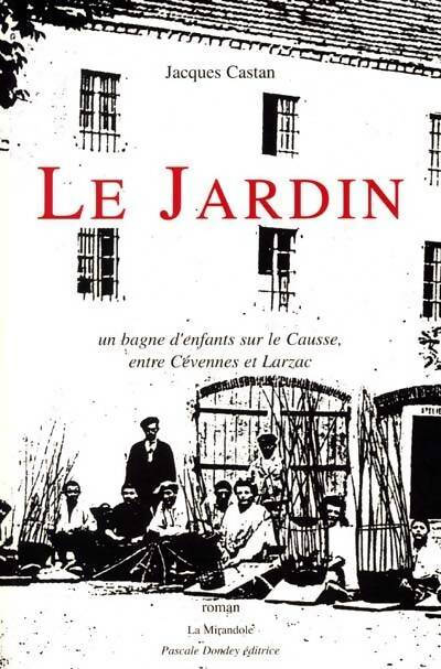 Livrenpoche : Le jardin - Jacques Castan - Livre