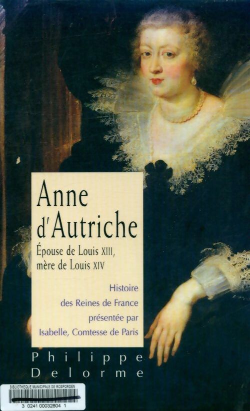 Livrenpoche : Anne d'Autriche - Philippe Delorme - Livre
