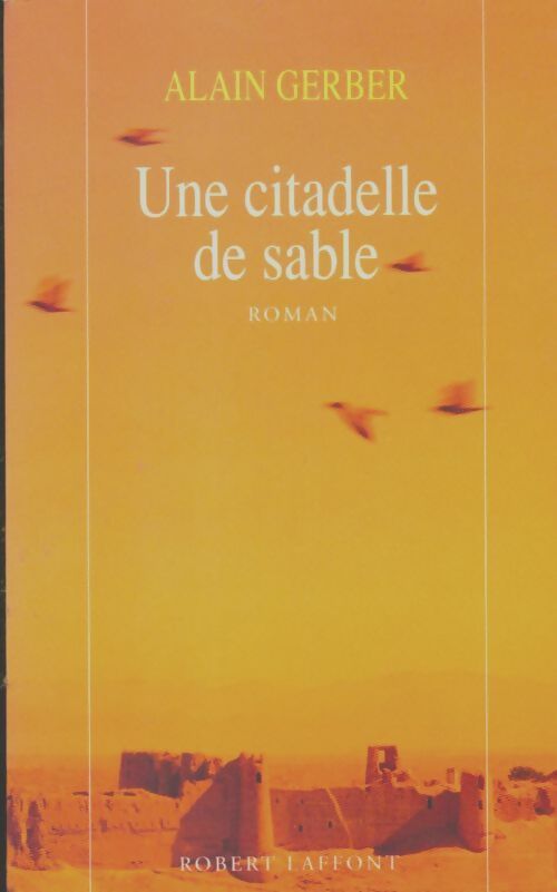 Livrenpoche : Citadelle de sable - Alain Gerber - Livre