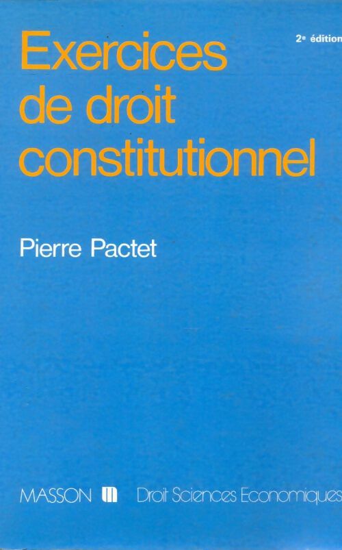 Livrenpoche : Exercices de droit constitutionnel - Pierre Pactet - Livre