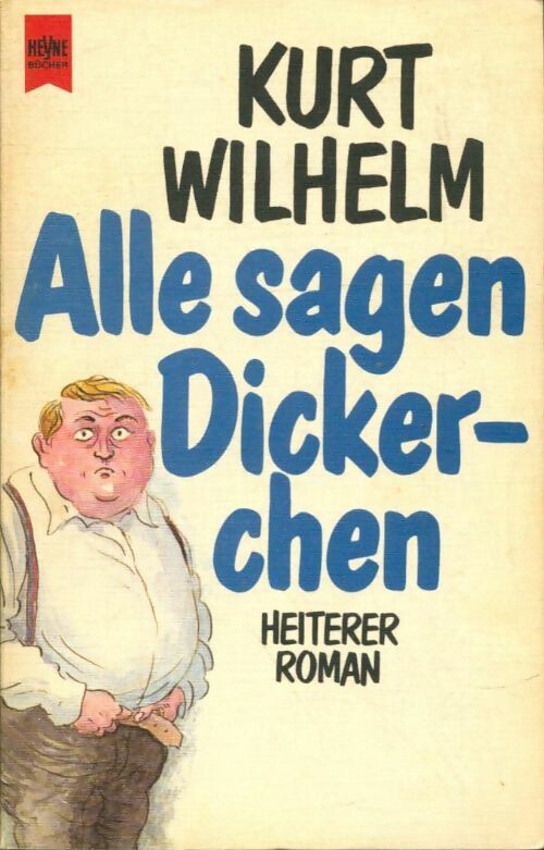 Livrenpoche : Alle sagen Dickerchen - Kurt Wilhelm - Livre