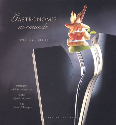 Livrenpoche : Gastronomie normande : Saveurs et recettes - Marie Leberruyer - Livre