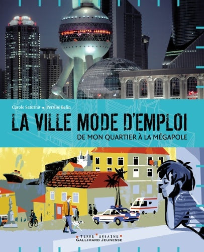 Livrenpoche : La ville mode d'emploi. De mon quartier à la mégapole - Carole Saturno - Livre