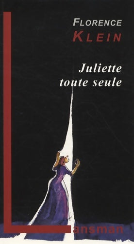 Livrenpoche : Juliette toute seule - Florence Klein - Livre