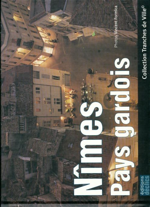 Livrenpoche : Nimes pays gardois - Collectif - Livre
