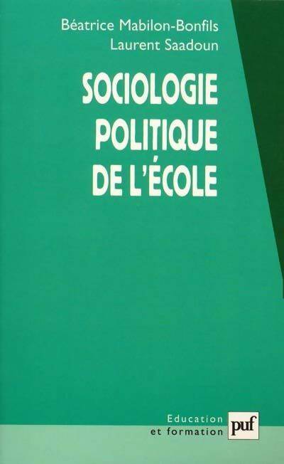 Livrenpoche : Sociologie politique de l'école - Béatrice Mabilon-Bonfils - Livre