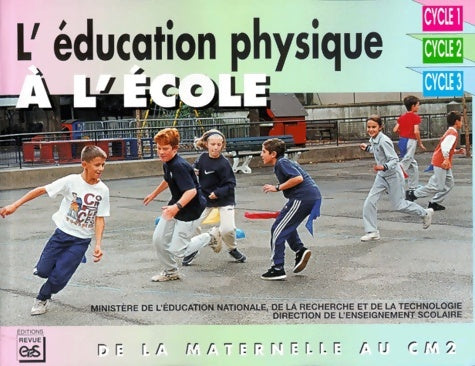 Livrenpoche : L'éducation physique à l'école. : De la maternelle au CM2 - Revue Eps - Livre