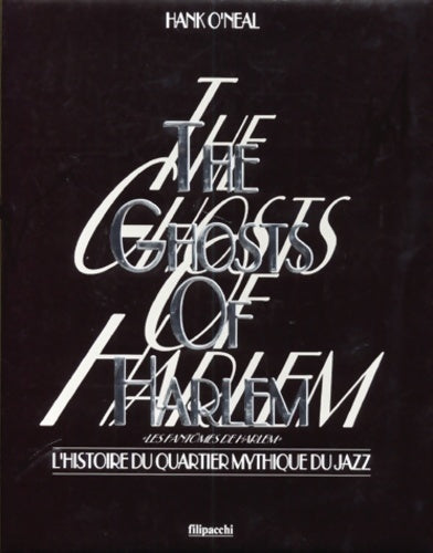 Livrenpoche : The ghosts of harlem. L'histoire du quartier mythique du jazz - Hank O'Neal - Livre