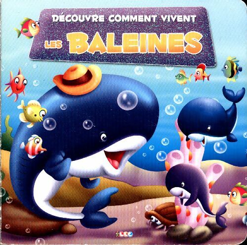 Livrenpoche : Découvrent comment vivent les baleines - Collectif - Livre