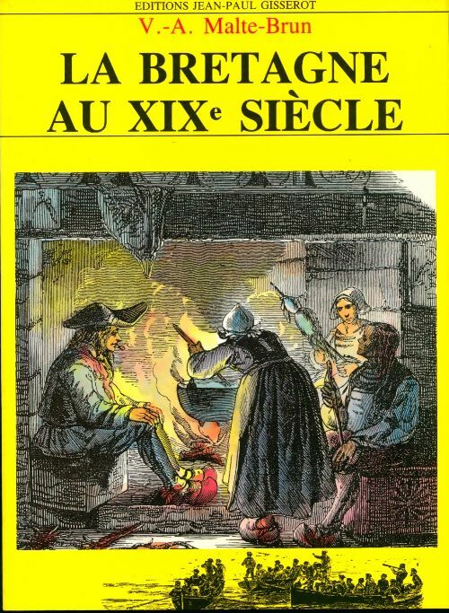 Livrenpoche : La Bretagne au XIXe siècle - Victor-Adolphe Malte-Brun - Livre