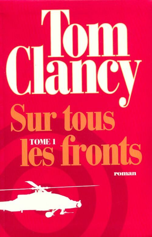 Livrenpoche : Sur tous les fronts Tome I - Tom Clancy - Livre