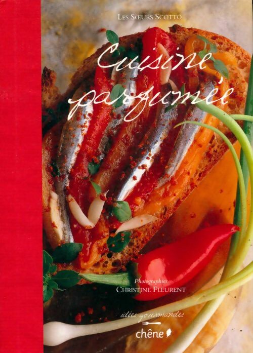 Livrenpoche : Cuisine parfumée - Les soeurs Scotto - Livre