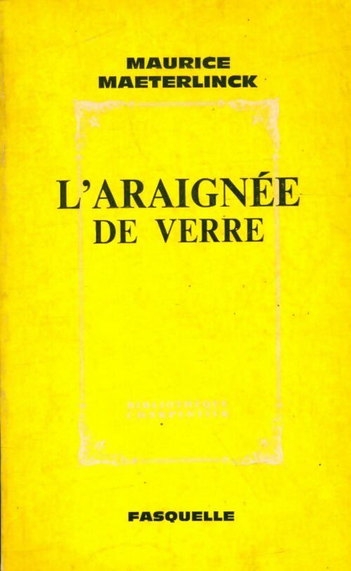 Livrenpoche : L'araignée de verre - Maurice Maeterlinck - Livre