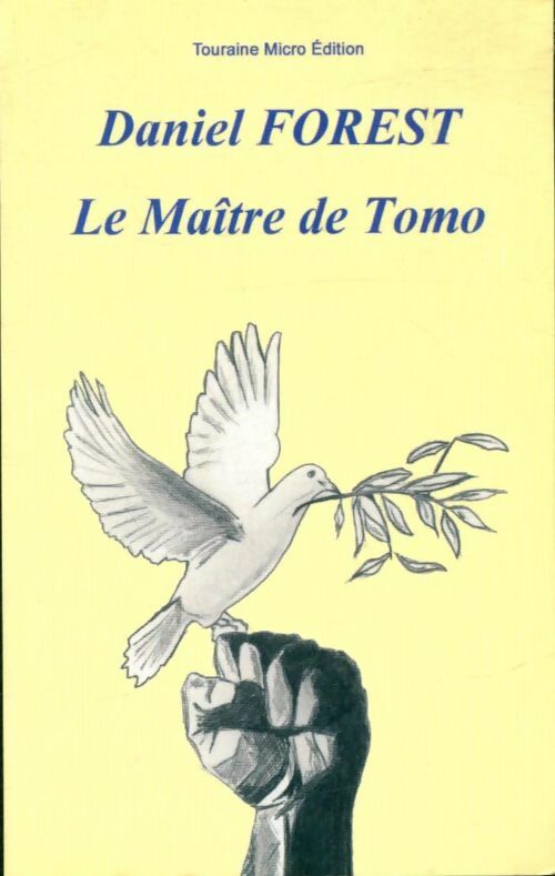 Livrenpoche : Le maître de Tomo - Daniel Forest - Livre