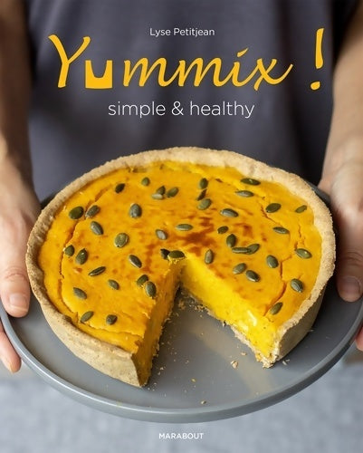 Livrenpoche : Yummix simple et healthy - Lyse Petitjean - Livre