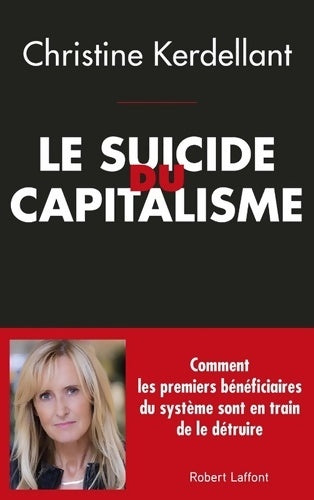 Livrenpoche : Le suicide du capitalisme - Christine Kerdellant - Livre