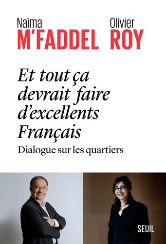 Livrenpoche : Et tout ça devrait faire d'excellents français. Dialogue sur les quartiers : Dialogue sur les quartiers - Naïma M'faddel - Livre