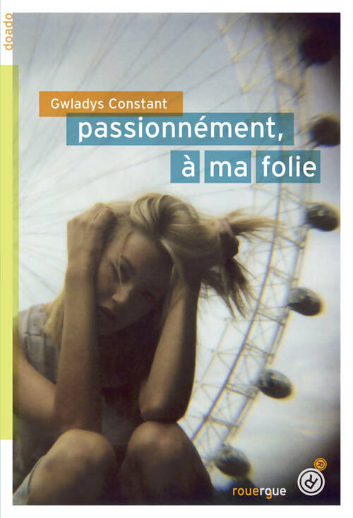 Livrenpoche : Passionnément à ma folie - Gwladys Constant - Livre