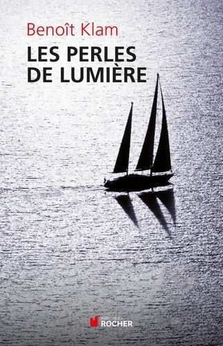 Livrenpoche : Les perles de lumière - Benoît Klam - Livre