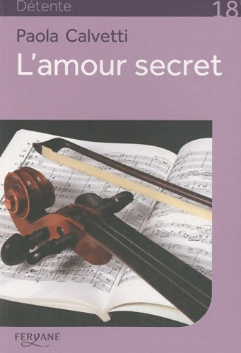Livrenpoche : L'amour secret - Paola Calvetti - Livre