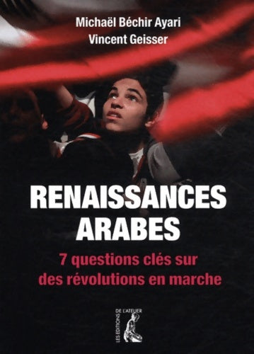 Livrenpoche : Renaissances arabes - Vincent Geisser - Livre