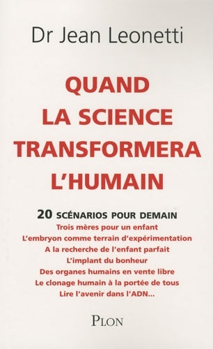 Livrenpoche : Quand la science transformera l'humain - Dr Jean Leonetti - Livre
