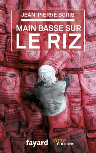 Livrenpoche : Main basse sur le riz - Jean-Pierre Boris - Livre