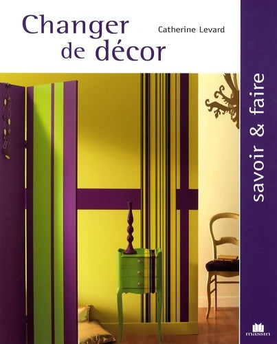 Livrenpoche : Changer de décor - Catherine Levard - Livre