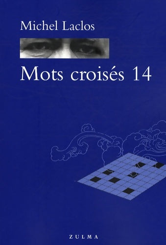 Mots croises 14 - Laclos Michel - Livre