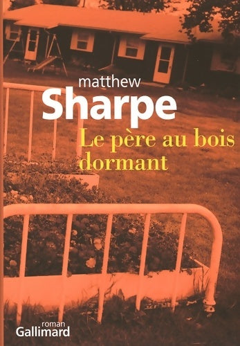 Livrenpoche : Le père au bois dormant - Matthew Sharpe - Livre