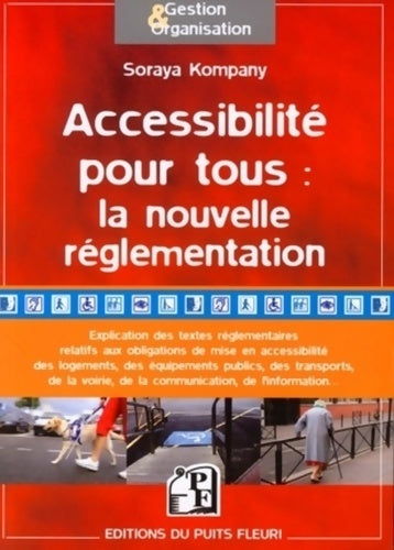 Livrenpoche : Accessibilité pour tous : La nouvelle réglementation - Soraya Kompany - Livre