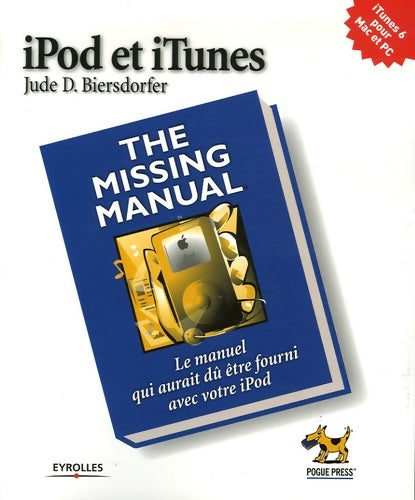 Livrenpoche : Ipod et itunes. The missing manual. Le manuel qui aurait du être fourni avec vot - Biersdorfer J. - Livre